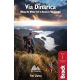 Via Dinarica: Hiking the White Trail in Bosnia & Herzegovina (Bradt Travel Guides) (Paperback, 2017)