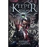 Keeper of the Realms: Crow's Revenge (Book 1)