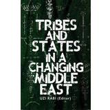 Tribes and states in a changing middle east (Hardcover)