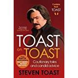 Toast on Toast: Cautionary tales and candid advice