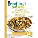 Good Food Eat Well: Healthy Slow Cooker Recipes