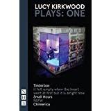 Kirkwood Plays: One (Tinderbox, It Felt Empty..., Small Hours, NSFW, Chimerica)