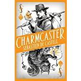 Spellslinger 3: Charmcaster: Book Three in the page-turning new fantasy series (Paperback, 2018)