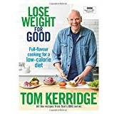 Lose Weight for Good: Full-flavour cooking for a low-calorie diet (Hardcover, 2018)