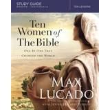 Ten Women of the Bible: One by One They Changed the World (Paperback, 2016)