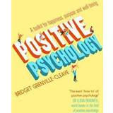 Positive Psychology: A Toolkit for Happiness, Purpose and Well-Being (Paperback, 2016)