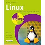 Linux in easy steps, 6th edition - covers the Linux Mint LTS release