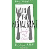 In the Restaurant: From Michelin stars to fast food; what eating out tells us about who we are
