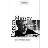 Doreen Massey: Critical Dialogues (Economic Transformations)