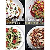 The Healthy Lebanese Family Cookbook: Using authentic Lebanese superfoods in your everyday cooking
