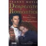 Desperate Romantics (Paperback, 2011)