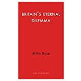 Britain's Eternal Dilemma (Haus Curiosities)