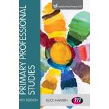 Primary Professional Studies (Transforming Primary QTS Series)