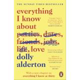 Biography Books Everything I Know About Love: The Sunday Times Top 5 Bestseller (Paperback, 2018)