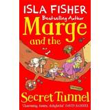 Marge and the Secret Tunnel: Book four in the fun family series by Isla Fisher (Marge in Charge 4)