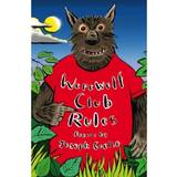 Werewolf Club Rules!: and other poems
