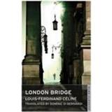 London Bridge. Louis-Ferdinand Cline (Paperback, 2012)