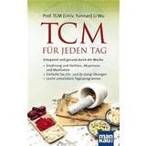 TCM für jeden Tag. Entspannt und gesund durch die Woche (Paperback)