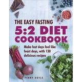 The Easy Fasting 5:2 Diet Cookbook: Make Fast Days Feel Like Feast Days, with 130 Delicious Recipes (Hardcover, 2018)