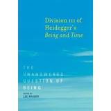 Division III of Heidegger's <i>Being and Time</i> (Paperback, 2017)