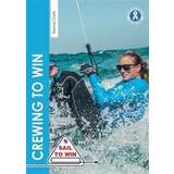 Crewing to Win - How to be the best crew & a great team (Paperback, 2019)