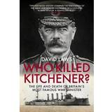 Who Killed Kitchener? (Hardcover, 2019)