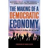 The Making of a Democratic Economy (Hardcover, 2019)