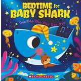 Bedtime for Baby Shark: Doo Doo Doo Doo Doo Doo (Paperback, 2019)