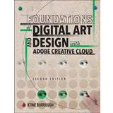 Foundations of Digital Art and Design with Adobe Creative Cloud (Paperback, 2019)