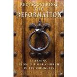 Rediscovering the Reformation (Paperback, 2019)