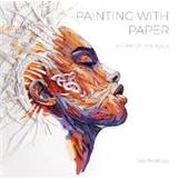 Painting with Paper: Paper on the Edge (Hardcover, 2019)
