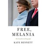 Free, Melania: The Unauthorized Biography (Hardcover, 2019)