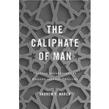 The Caliphate of Man (Hardcover, 2019)