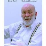 Dieter Roth Collected Interviews (Hardcover, 2019)