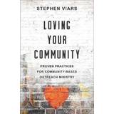 Loving Your Community (Paperback, 2020)