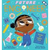 Future Engineer (Future Baby Boardbooks) (Board Book, 2020)