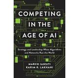 Competing in the Age of AI (Hardcover, 2020)