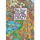 Bible Stories Gone Even More Crazy! (Hardcover, 2018)