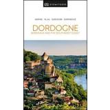 DK Eyewitness Dordogne, Bordeaux and the Southwest Coast (Paperback, 2020)