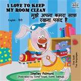 Hindi Books I Love to Keep My Room Clean (English Hindi Bilingual Book) (Paperback, 2019)