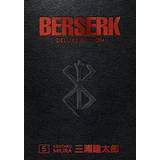 Berserk deluxe Berserk Deluxe Volume 5 (Hardcover, 2020)