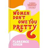 Women Don't Owe You Pretty (Hardcover, 2020)