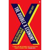 The Double X Economy: The Epic Potential of Empowering... (Hardcover, 2020)