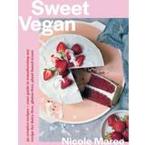Sweet Vegan: 50 creative recipes + your guide to.