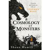 A Cosmology of Monsters (Paperback, 2020)