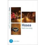 Hosea: God's Lovesong: 8 studies for individuals or groups (Paperback, 2012)