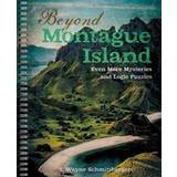 Beyond Montague Island: Even More Mysteries and Logic Puzzles (Spiral-bound, 2021)