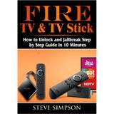 Fire TV & TV Stick: How to Unlock and Jailbreak Step by. (Paperback, 2018)