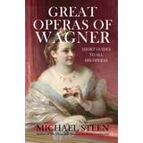 Great Operas of Wagner: Short Guides to all his Operas (Hardcover, 2019)