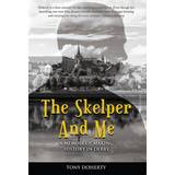 The Skelper and Me: A memoir of making history in Derry (Paperback, 2019)